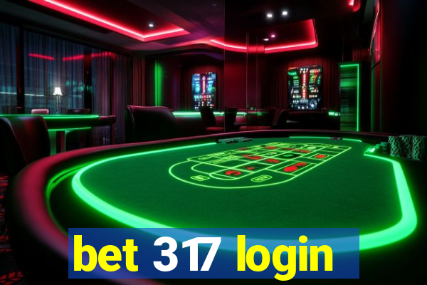 bet 317 login